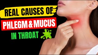 The Real Causes of Constant PHLEGM amp MUCUS In Your Throat  How to Get Rid of PHLEGM [upl. by Duax]