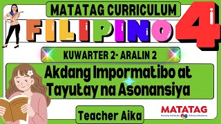 MATATAG Filipino 4 Grade 4 Kuwarter 4 Aralin 2 Akdang Impormatibo at Tayutay na Asonansiya [upl. by O'Callaghan]