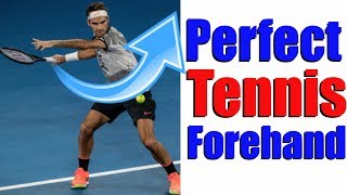 How To Hit The Perfect Tennis Forehand In 5 Simple Steps [upl. by Tratner]