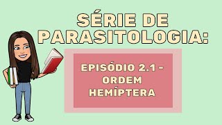 Parasitologia Veterinária  Episódio 21 Ordem Hemíptera [upl. by Eenerb728]