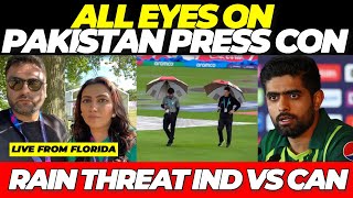 Rain looms on India vs Canada  All eyes on Pakistan press conference today [upl. by Rombert]