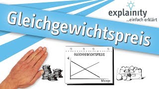 Gleichgewichtspreis einfach erklärt explainity® Erklärvideo [upl. by Algernon301]