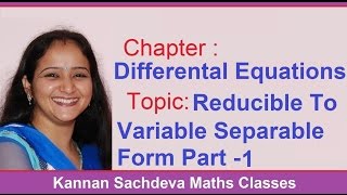 Class 12 Maths Equations Reducible To Variable Separable Form  1 [upl. by Annabelle]