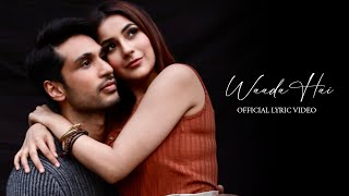 Waada Hai Lyric Video Arjun Kanungo Shehnaz Gill  Latest Heartbreak Song [upl. by Ekoorb]