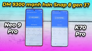 So sánh Redmi K70 Pro và iQOO Neo 9 Pro Dimensity 9300 mạnh hơn Snapdragon 8 Gen 3 [upl. by Nuahsel774]