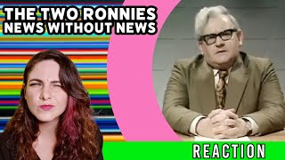 American Reacts  THE TWO RONNIES  News Without News [upl. by Fein]