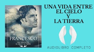 UNA VIDA ENTRE EL CIELO Y LA TIERRA ☁️☁️ AUDIOLIBRO COMPLETO EN ESPAÑOL VOZ HUMANA REAL GRATIS [upl. by Lessur]