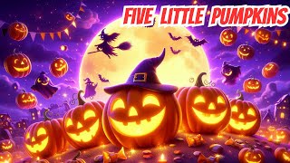 🎃 Five Little Pumpkins  Fun Halloween Song for Kids 🎃  Pumpkin Parade amp Spooky Fun [upl. by Monto]