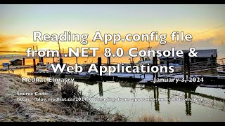 Reading Appconfig XML file from NET 80 Console and Web Applications [upl. by Caylor]