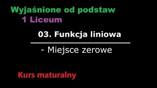 Funkcja liniowa miejsce zerowe 1 liceum matura [upl. by Ferris273]