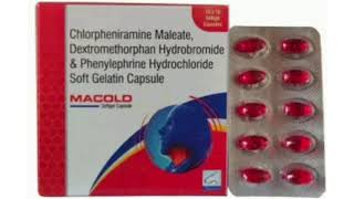 MACOLD Capsule Chlorpheniramine Maleate Dextromethorphan Hydrobromide amp Phenylephrine Hydrochloride [upl. by Nolyad]