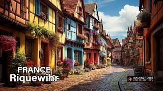 Riquewihr FRANCE 🇫🇷 French Village Tour  Most Beautiful Villages in France  4k video walk [upl. by Marris323]