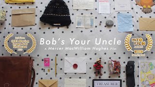 Bobs Your Uncle 2019  Directors Cut [upl. by Yboj]