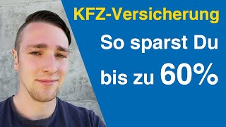 KFZVersicherung wechseln – So bis zu 60 sparen  wichtige Tipps amp Tricks 2020 [upl. by Mcripley]