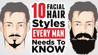 Top 10 Mens Facial Hair Styles 2024 EVERY Man Should Know [upl. by Remark]