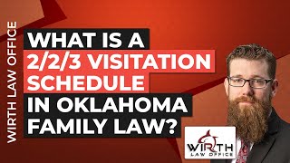 What is a 223 Visitation Schedule in Oklahoma Family Law [upl. by Gnort654]