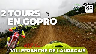 2 Tours en GoPro au MX Reflexion Tour de Villefranche de Lauragais [upl. by Ecnarolf]