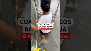 Coatzacoalcos está inundado 🌧️ fypシ゚viral noticias viralvideo viralshorts fyp veracruz [upl. by Meneau]