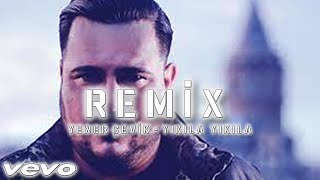 Yener Çevik  Yıkıla Yıkıla  Agah Erdoğan  Remix 2021 [upl. by Mercola]