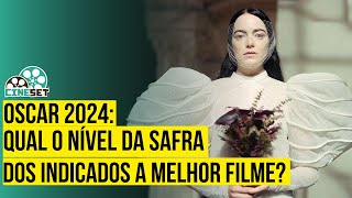 Oscar 2024 Qual o Nível da Safra de Indicados a Melhor Filme [upl. by Leeland]