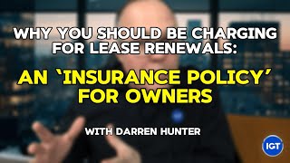 Why You Should Be Charging for Lease Renewals An ‘Insurance Policy’ for Owners [upl. by Nessy]