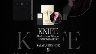 KNIFE Meditations After an Attempted Murder by Salman Rushdie  Trailer [upl. by Asseram]