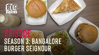 Who said these are the BEST BURGERS in Bangalore  Bangalore  Season 3  Ep 4  The Big Forkers [upl. by Keryt]