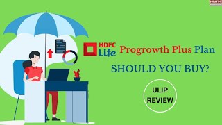 Hdfc Life Progrowth plus Plan  Should You buy [upl. by Asyal]