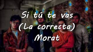 Morat Si tú te vasLa correcta Karaoke Piano Solo [upl. by Berman]