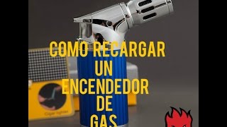 COMO RECARGAR UN ENCENDEDOR DE GAS [upl. by Adnwahsat]