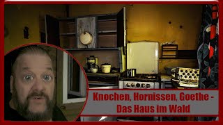 Knochen Hornissen Goethe  Das Haus im Wald [upl. by Ariamat]