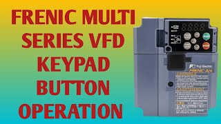 KEYPAD OPERATION OF FRENIC MULTI SERIES VFD [upl. by Washington503]