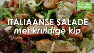 ITALIAANSE SALADE MET KRUIDIGE KIP [upl. by Llertram431]