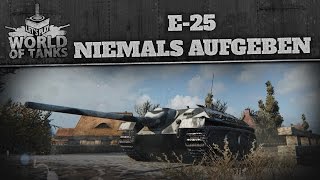 E25 Niemals aufgeben [upl. by Angelle]