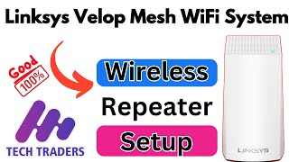 How to Configure Linksys Velop As A WIFI Repeater  Linksys WHW01 [upl. by Anelra]