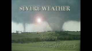 Marc Weinbergs Storm Chasing Highlights [upl. by Iggy]