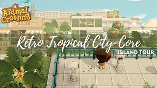 Retro Tropical City Island Tour  Animal Crossing New Horizons [upl. by Jain]