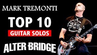 Mark Tremonti Top 10 Guitar Solos  Alter Bridge [upl. by Elaine]