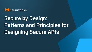 API Security By Design [upl. by Canty323]