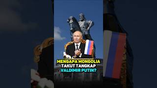 Mengapa Mongolia tidak tangkap Vladimir Putin Takut  putin [upl. by Hump495]