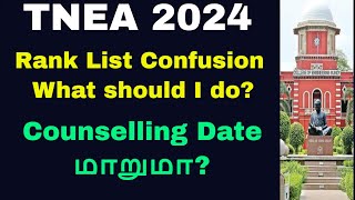 TNEA 2024  Rank List Confusion  What should I do  Will the counselling date be changed [upl. by Burlie]