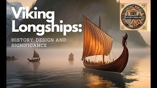 The Viking Longship Mastery of the Seas [upl. by Lark479]