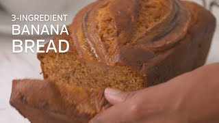 3Ingredient Banana Bread [upl. by Nassir]