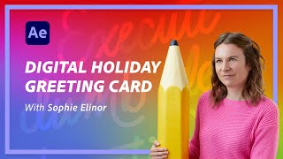 Create a Digital Holiday Gift Card in After Effects [upl. by Medora510]