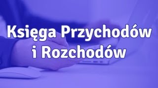 Księga Przychodów i Rozchodów  co to jest i jak prowadzić KPiR [upl. by Nywg]