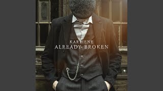 Already Broken [upl. by Ellives]