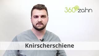 Knirscherschiene  Was ist eine Knirscherschiene  DentalLexikon  360°zahn [upl. by Vogel353]