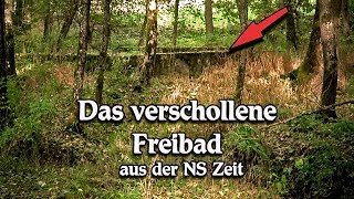 Das verschollene Freibad aus der NS Zeit [upl. by Aivatan]