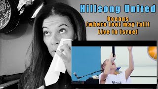 Hillsong United  Oceans Where Feet May Fail  Live in Israel  Reaction [upl. by Nannie]