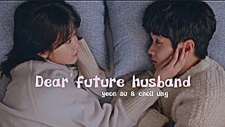 Our Beloved Summer  Dear Future Husband FINALE  FMV [upl. by Niajneb635]